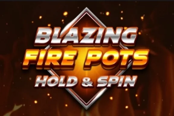 Capa do slot Blazing Fire Pots Hold & Spin